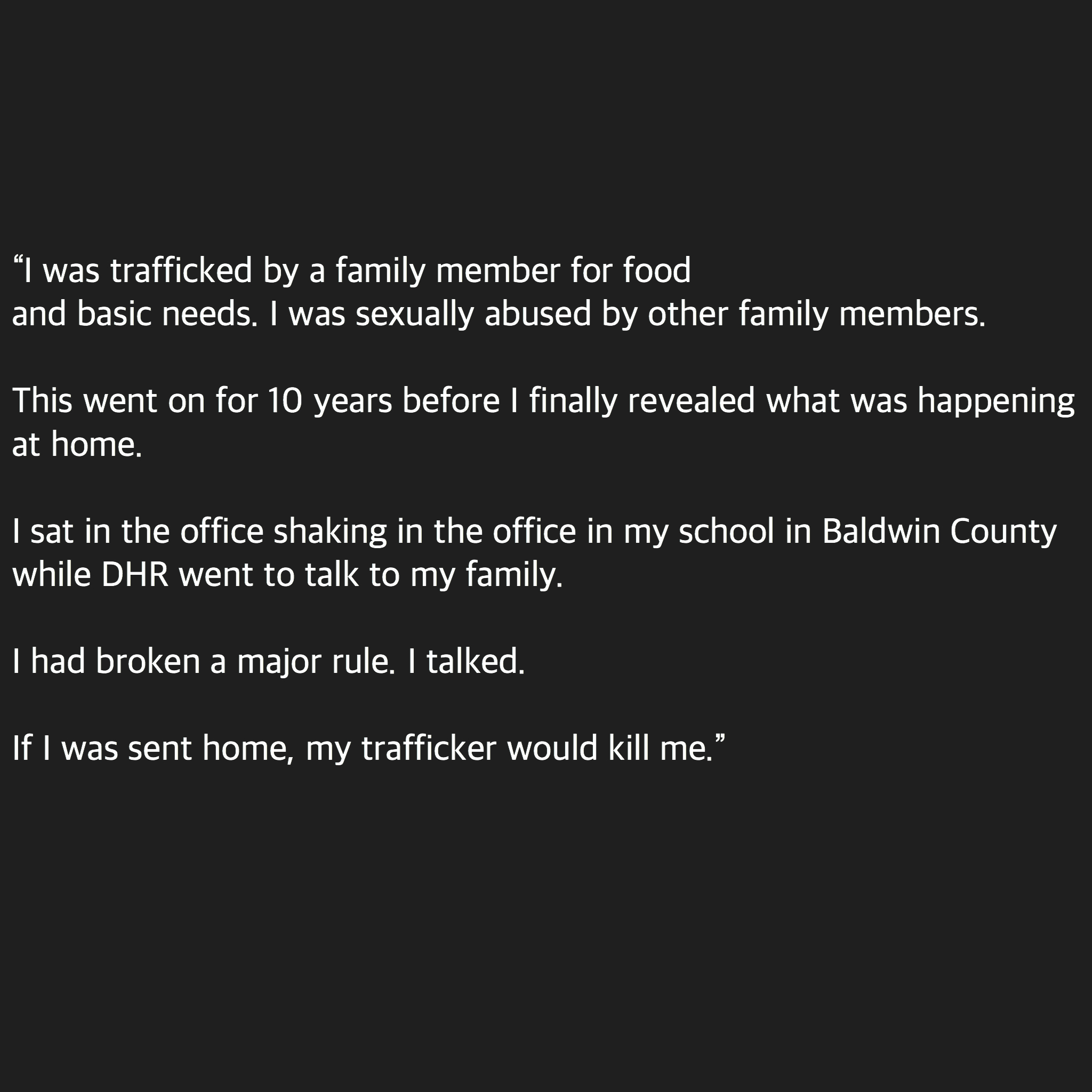 I was trafficked by a family member for food and other basic needs