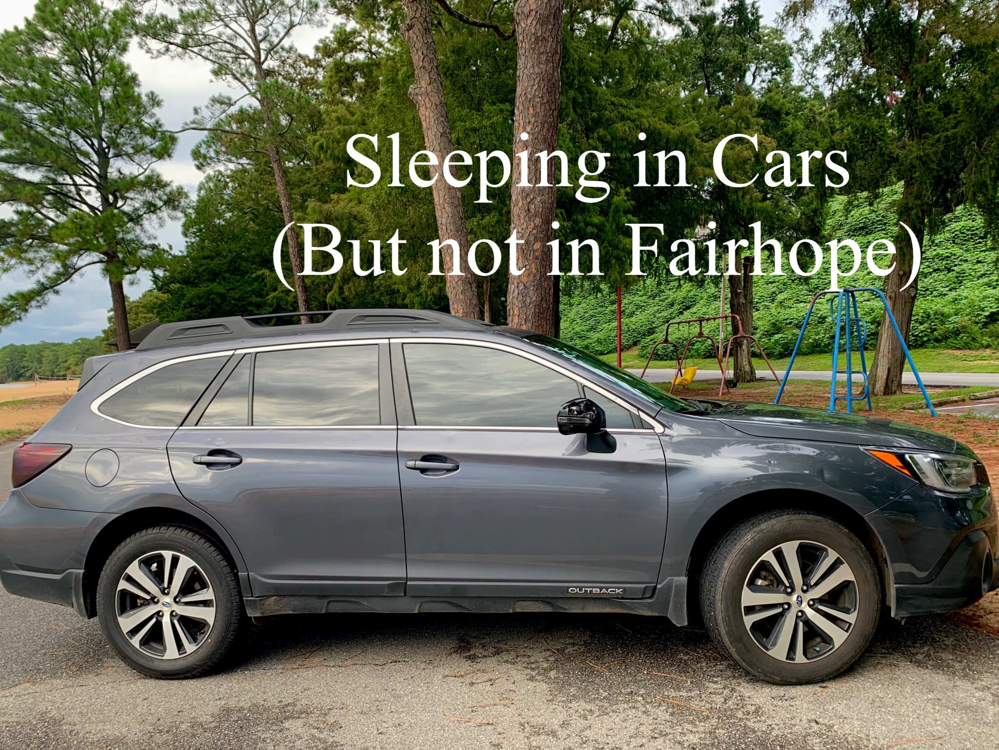 Sleeping in Cars (Except in Fairhope)